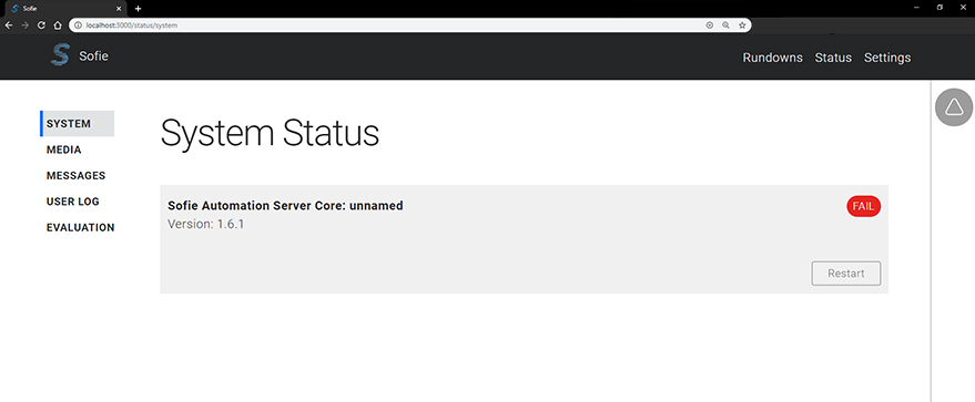 Status View – Describes the state of Sofie Core